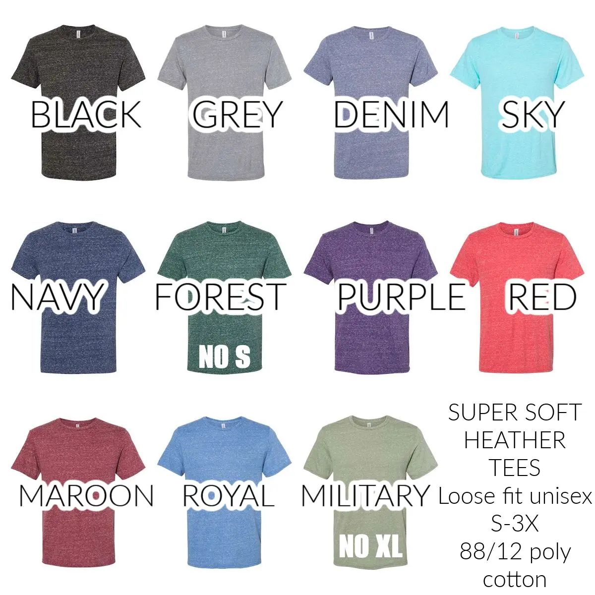 A variety of colors and sizes of shirts with the words " super soft heather tees ".